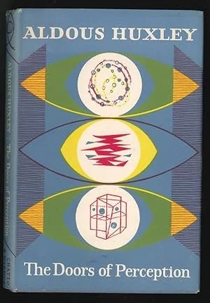 The Mind Is Not a Window: What Huxley Got Right About Psychedelics