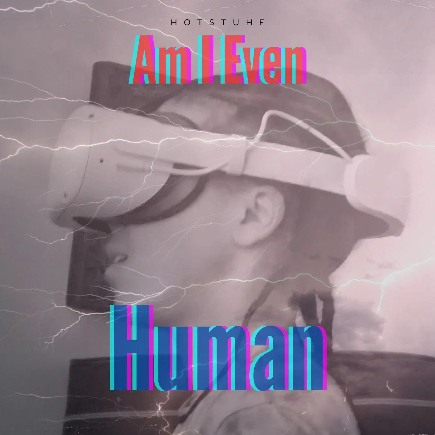 Am I Even Human.jpg