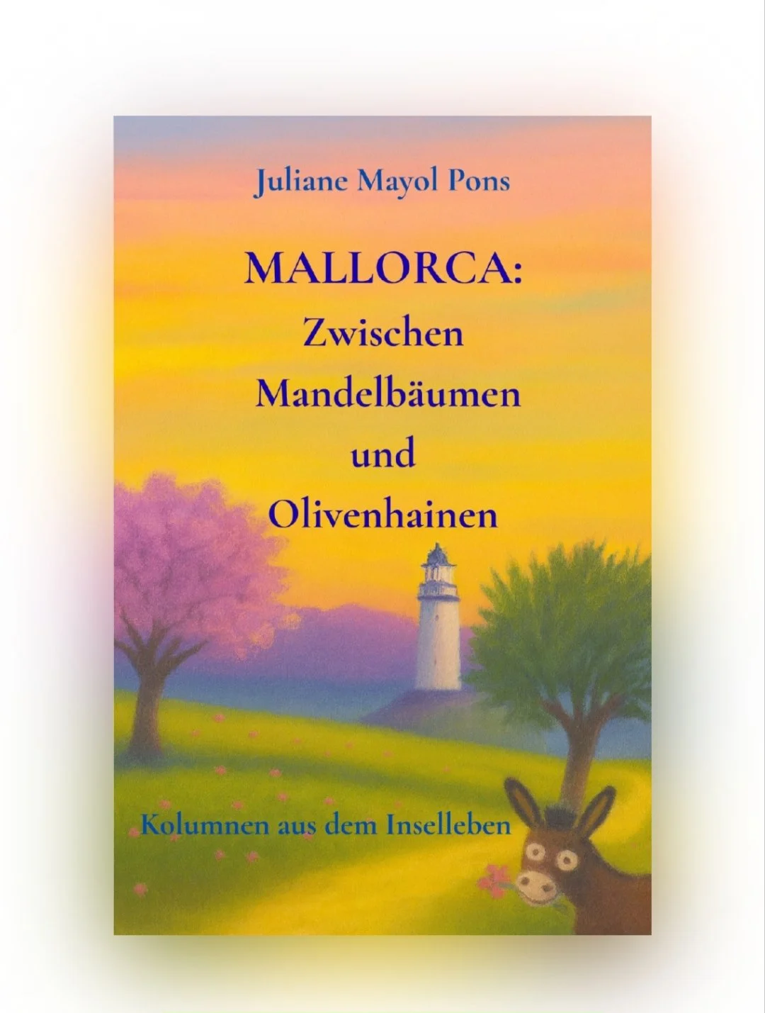 Zwischen Mandelbäumen und Olivenhainen