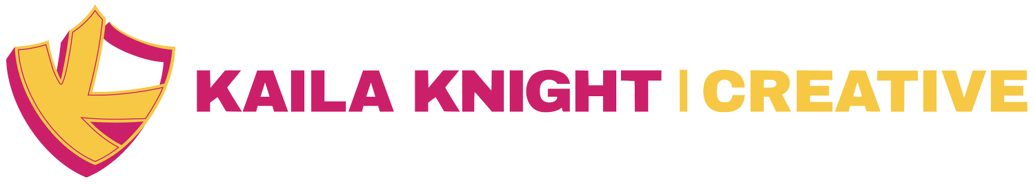 Kaila Knight | Creative