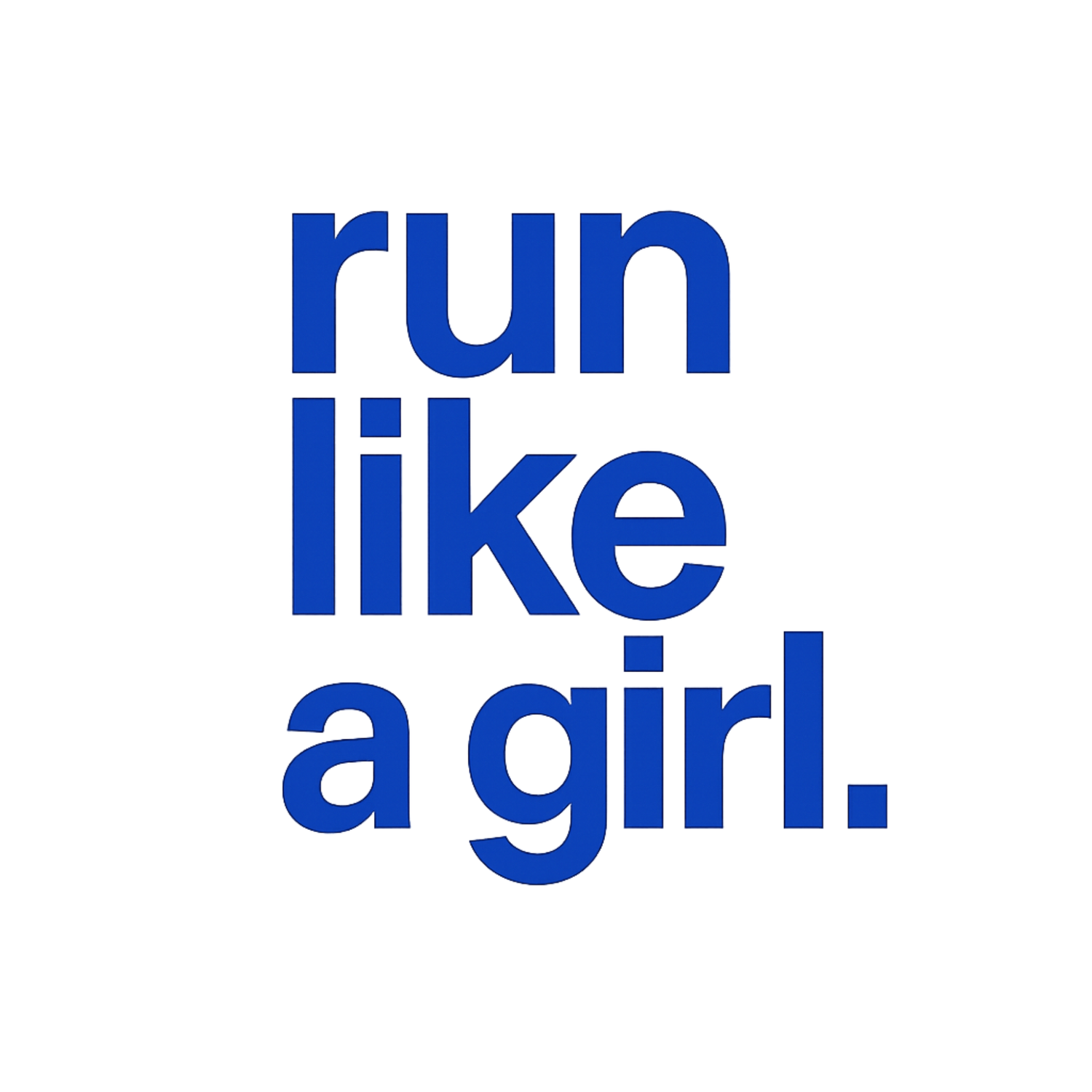 Run Like A Girl