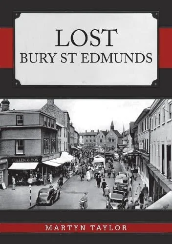 Lost Bury St Edmunds - Lost (Paperback) Martyn Taylor