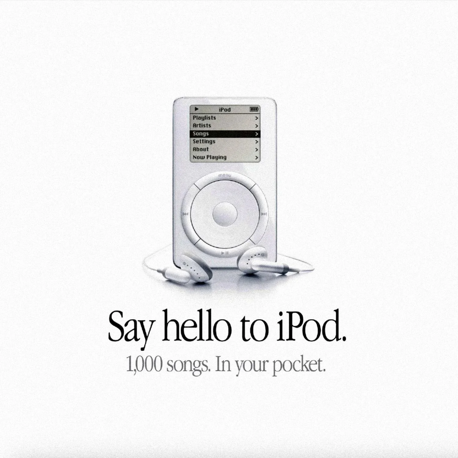 picture of the first iPod on a white background with the words: "Say hello ti iPod. 1,000 songs. In your pocket." written below.