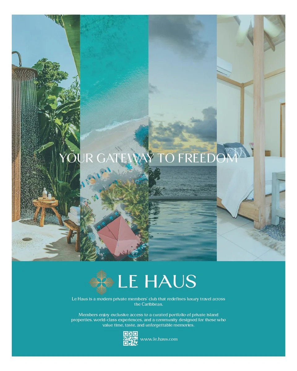 A promotional flyer for Le Haus, a luxury travel club in the Caribbean. The flyer features images of a tropical outdoor shower, beach with umbrellas, ocean view at sunset, and a bedroom with a canopy bed, along with the text 'Your Gateway to Freedom' and details about the membership.