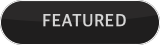Gray button with the word 'FEATURED' in white uppercase letters