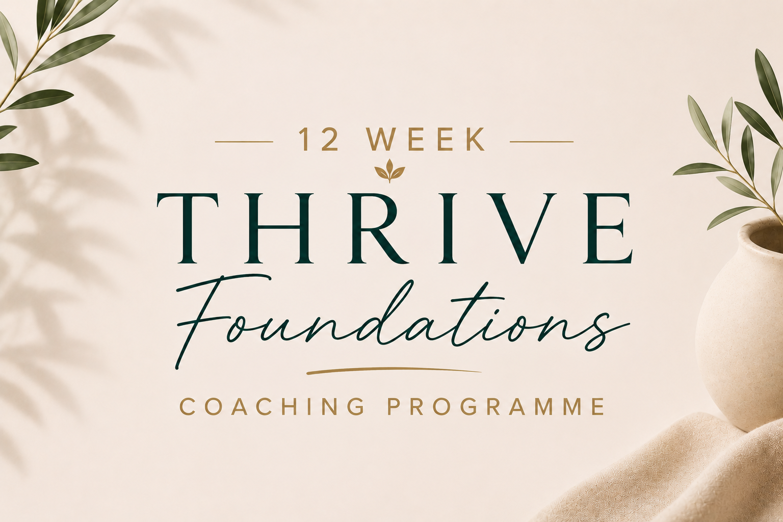 12-Week Thrive Foundations Coaching Programme