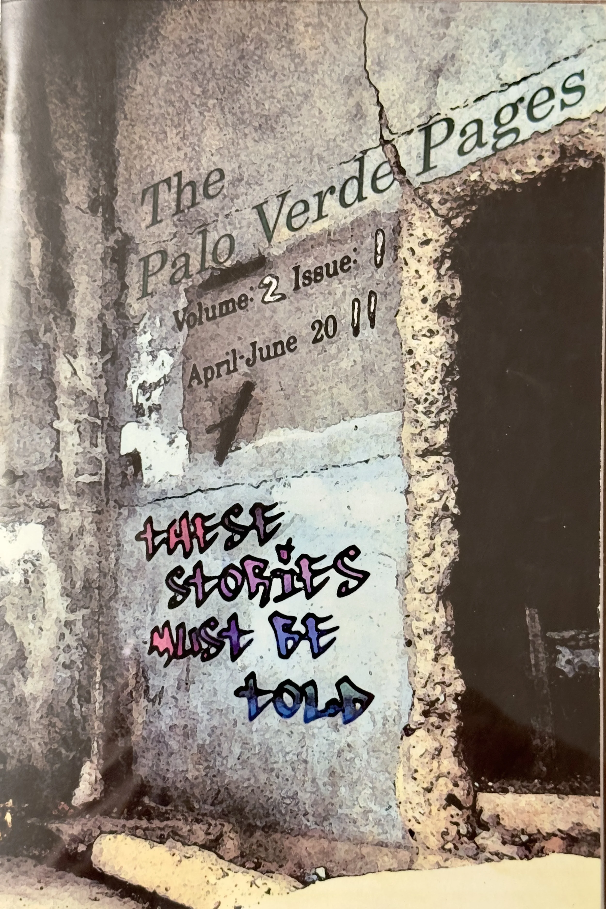 The Palo Verde Pages, 2.1, April–June 2011. Includes two poems: "Saffron Dreams" and "I Think You Can Improve."