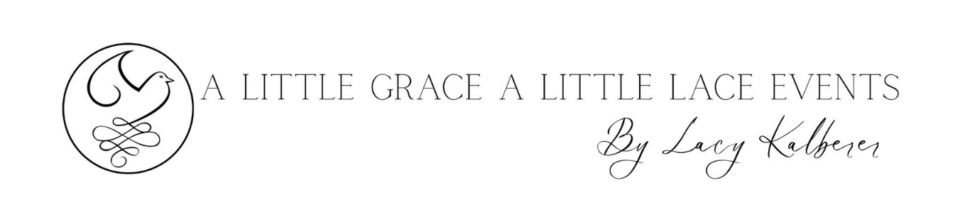 A Little Grace A Little Lace Events  by Lacy Kalberer