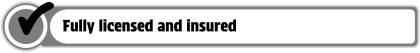 Checkmark icon and the message: 'Fully licensed and insured'