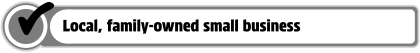Checkmark icon and the message: 'Local, family-owned small business'
