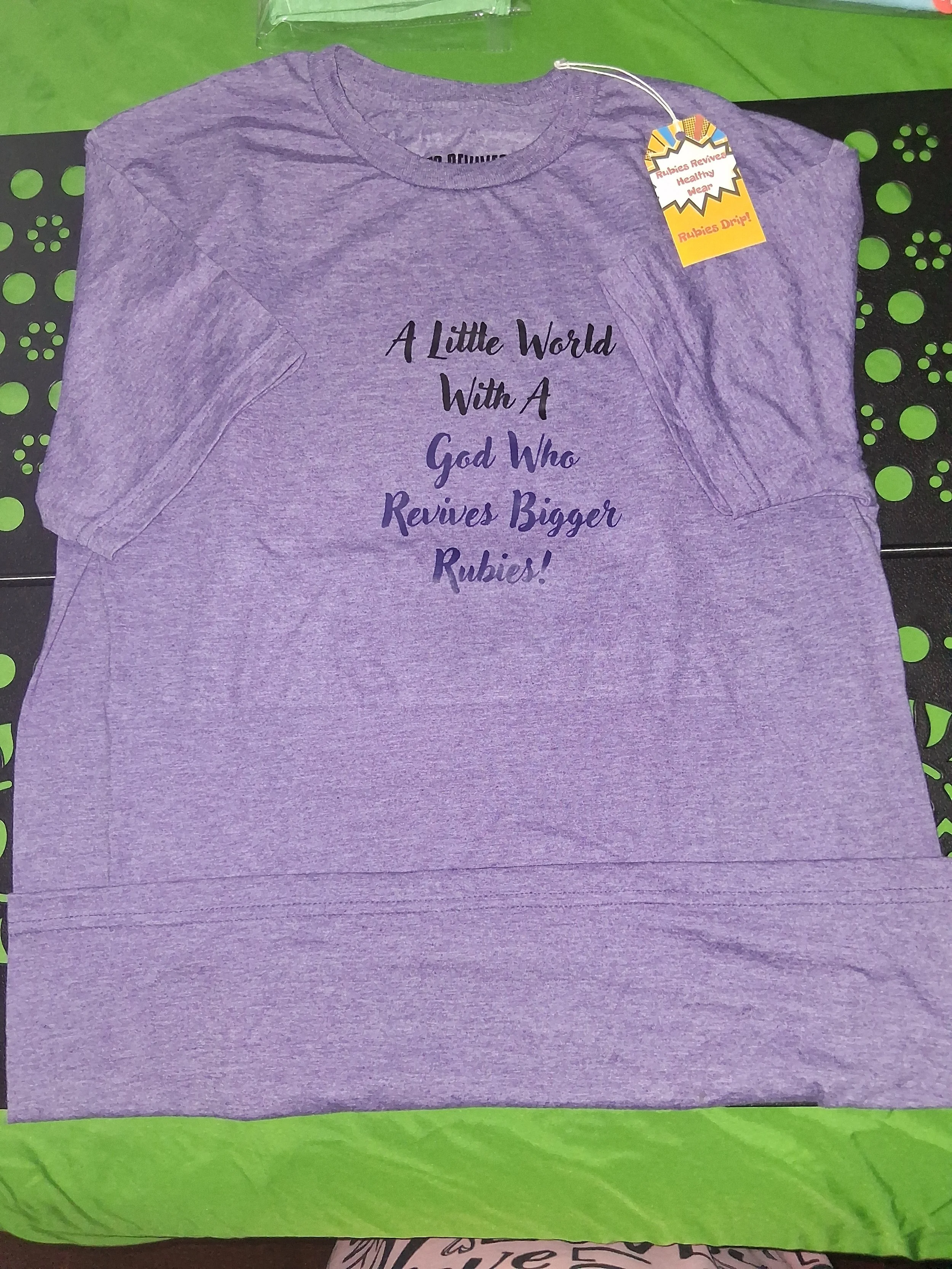 A Little World With A God Who Revives Bigger Rubies T-Shirt