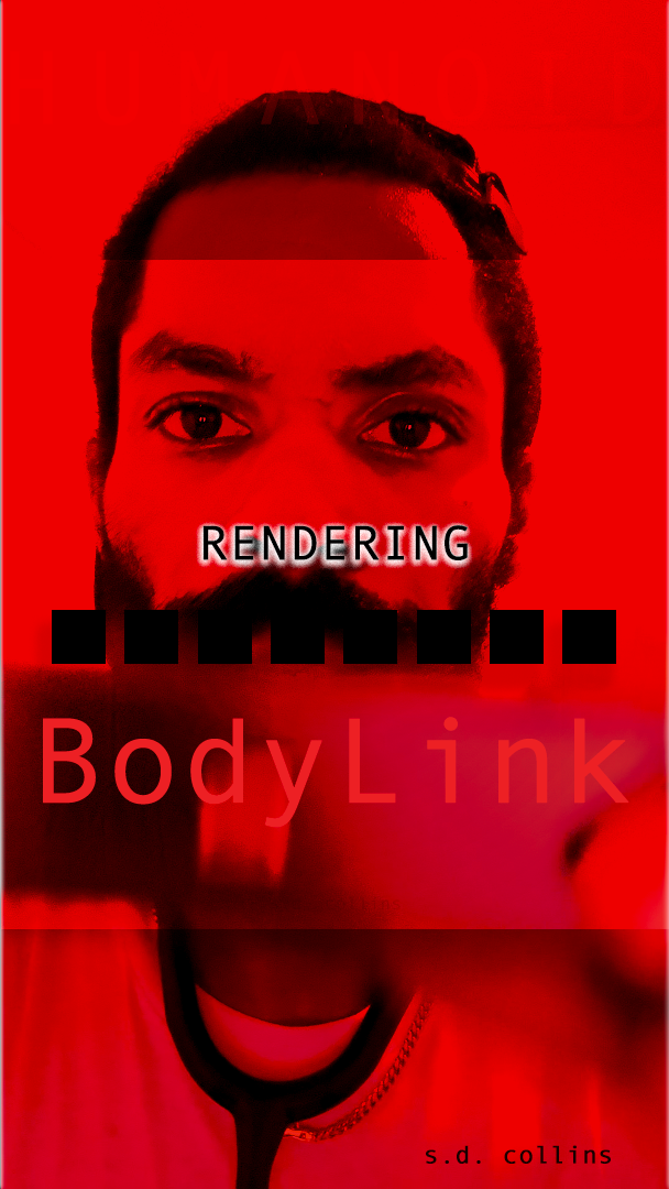 "Rendering: Body Link" - a psychological thriller.
