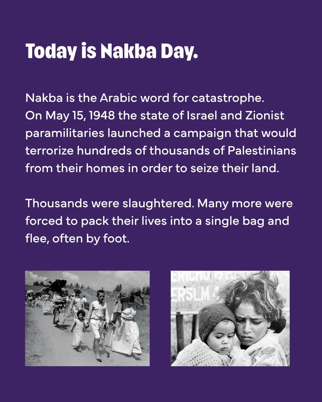 Today, on Nakba Day, let us commit to keep learning together, speaking out, and uplifting our shared humanity.&nbsp;

If you&rsquo;re looking to find out more, I recommend learning about the tragedies against Palestinian refugees at Sabra and Shatila