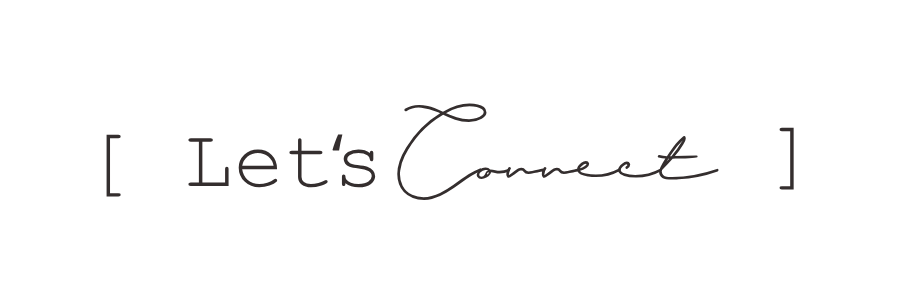 Graphic with the text "Let's Connect" in a stylish font inside brackets.