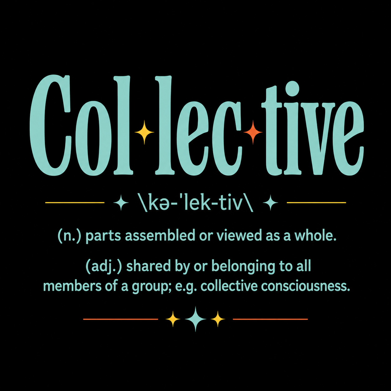 Definition of 'collective' with pronunciation, parts of speech, and usage examples.