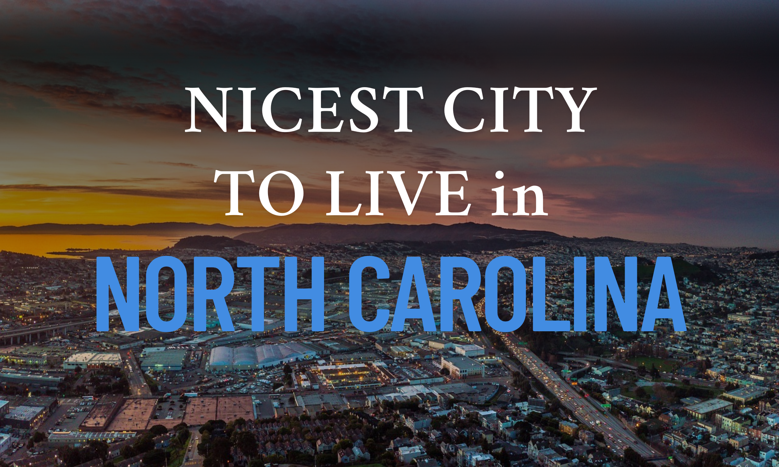 What is the nicest city to live in North Carolina?