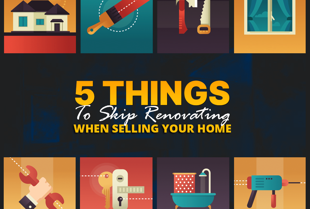 5 Things To Skip Renovating Before Listing Your Home For Sale — Because A Buyer Might, Anyway