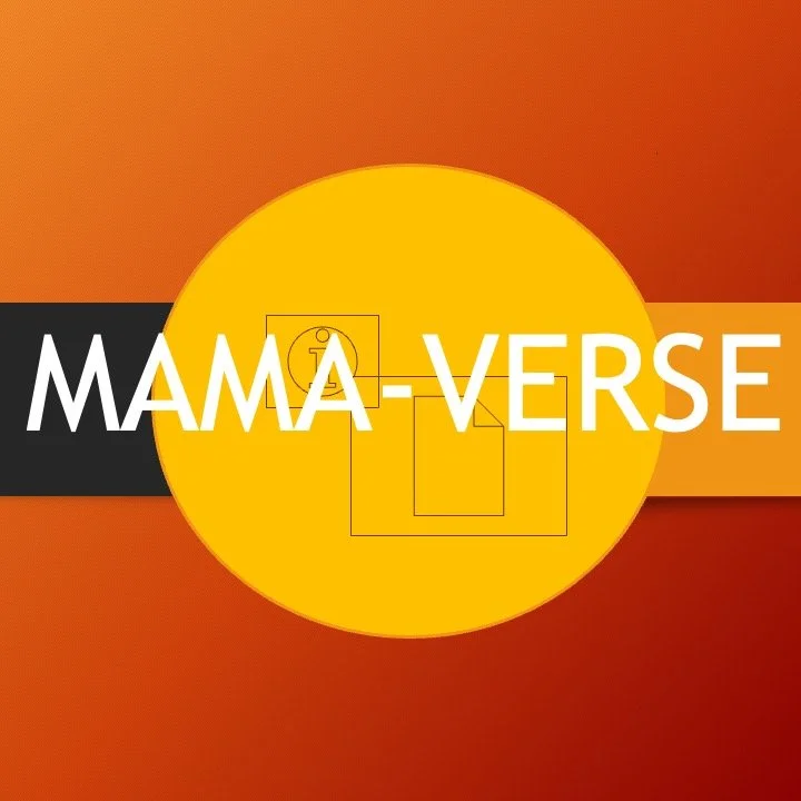 Mama-verse