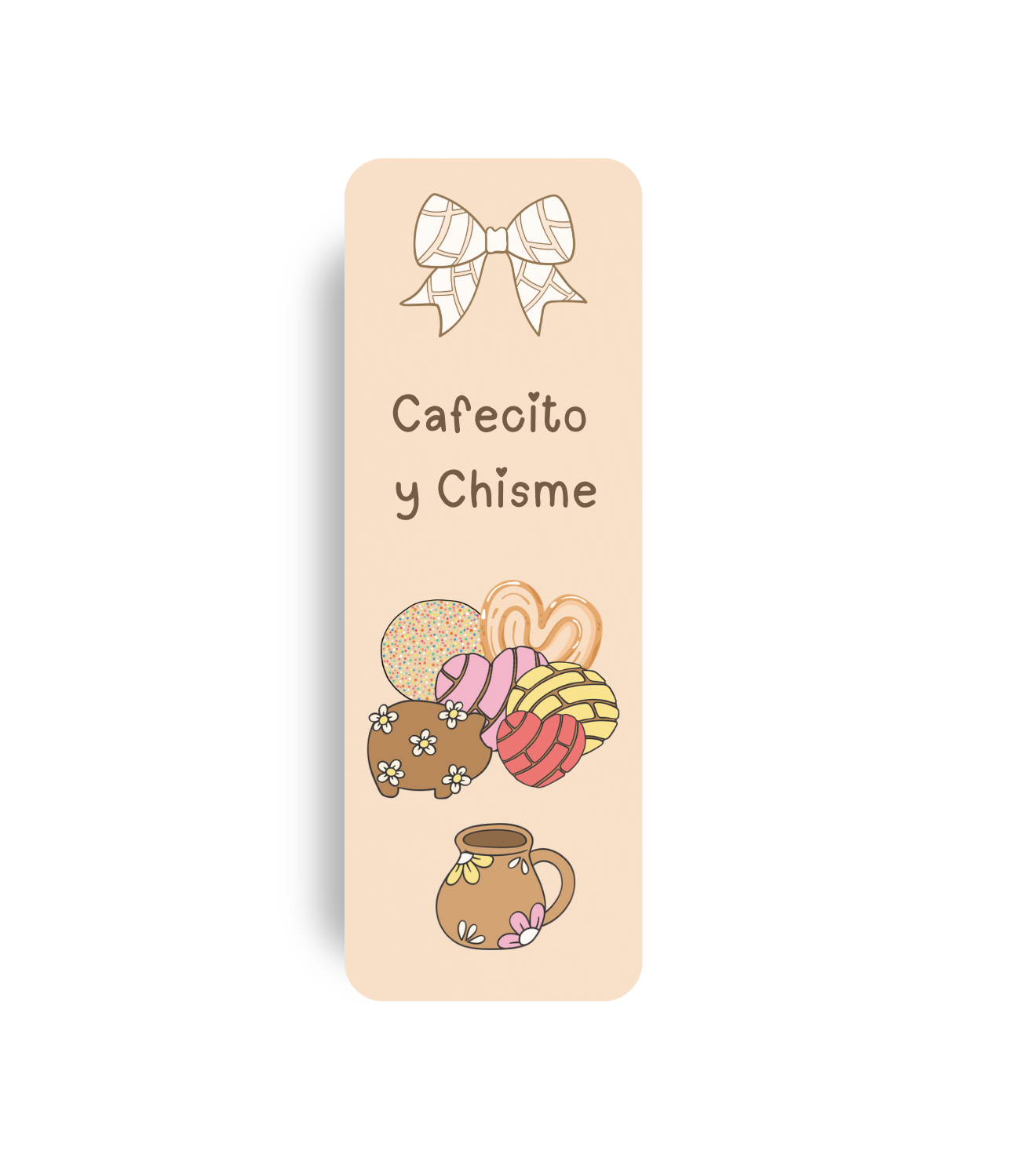 Cafecito Y Chisme Bookmark