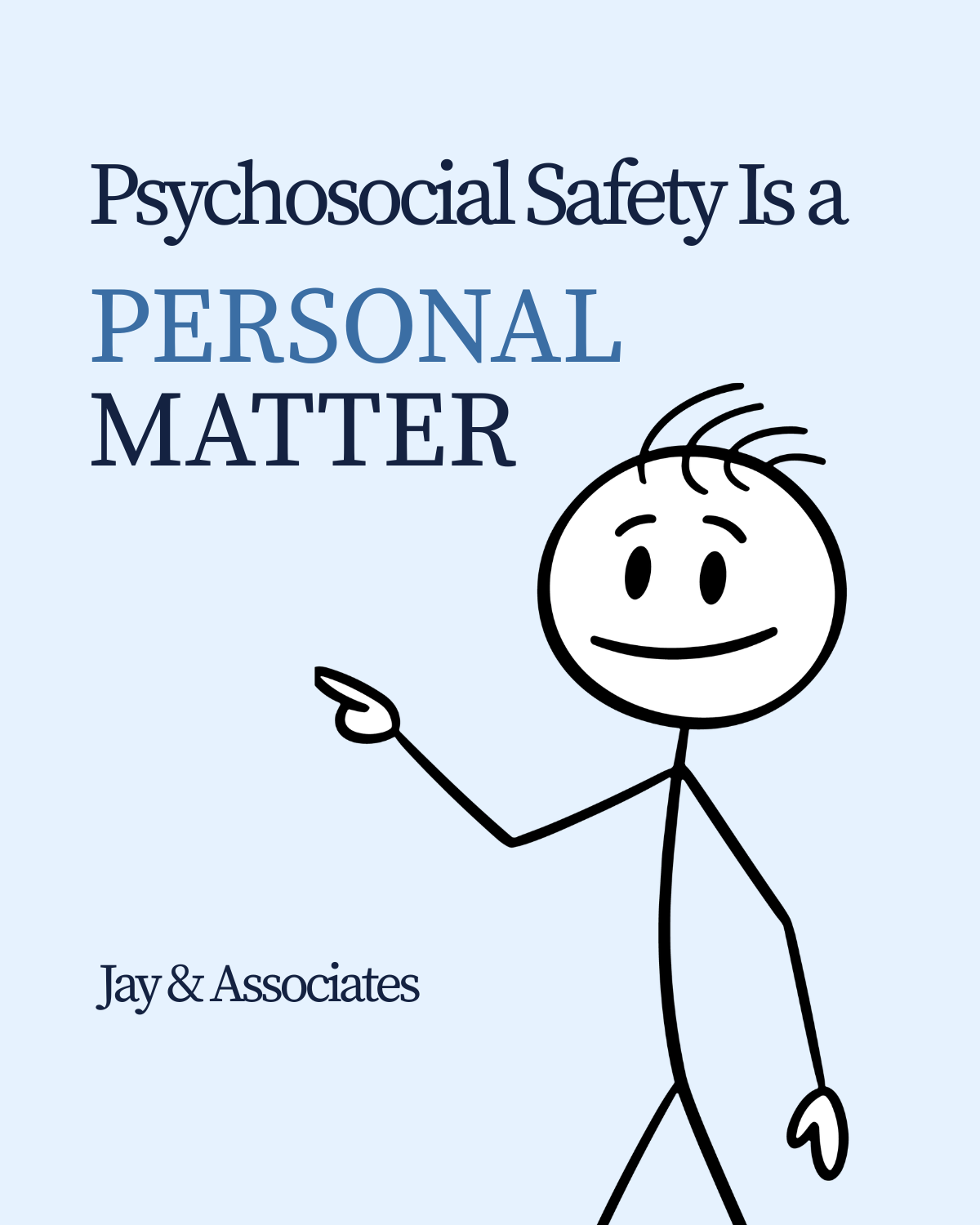 Beyond the Org Chart: Why Psychosocial Safety Is a Personal Matter