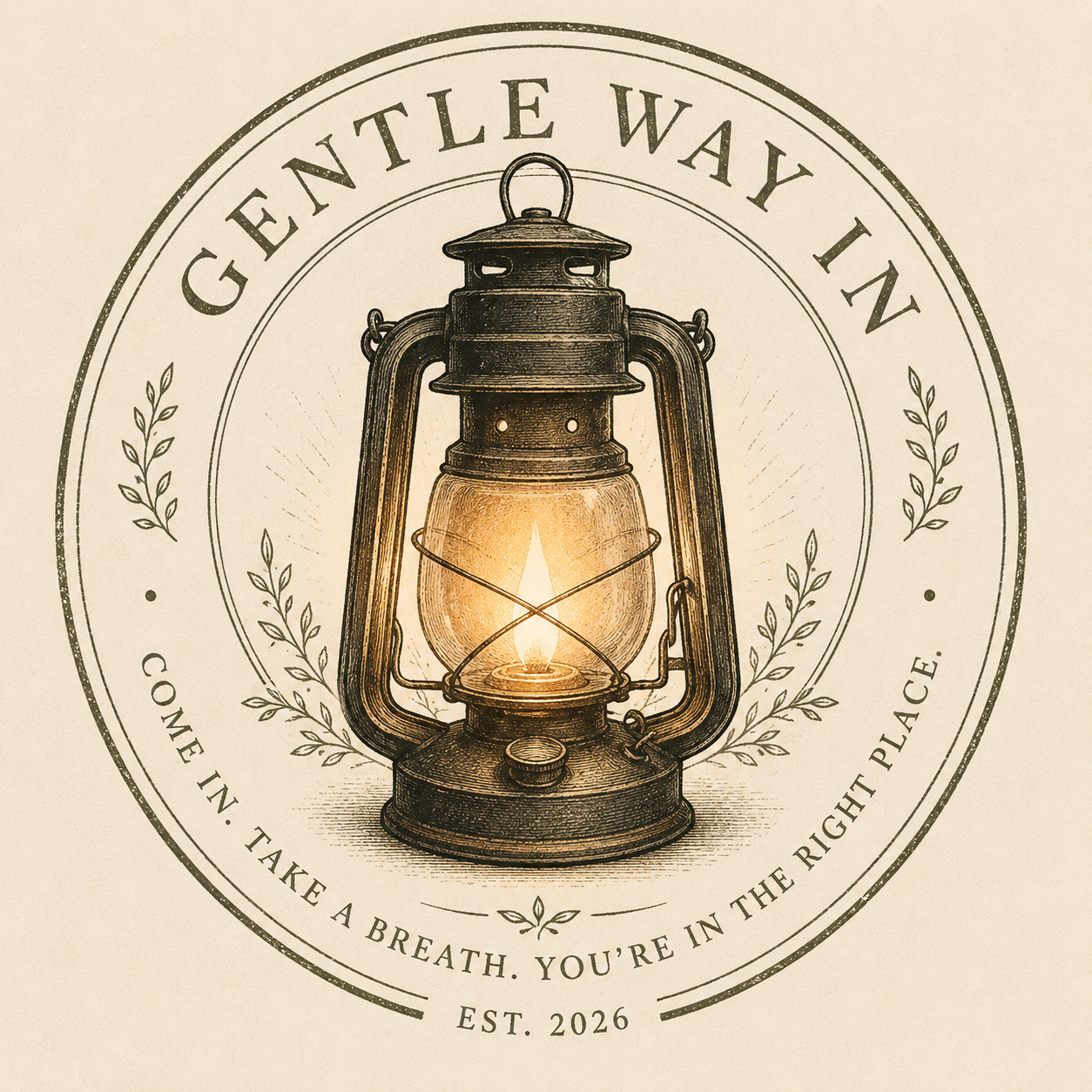 Vintage lantern with glowing flame, surrounded by decorative wreaths, featuring the text 'GENTLE WAY IN' and a phrase encouraging mindfulness, with an establishment date of 2026.