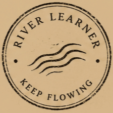 A circular stamp with the text 'River Learner' at the top and 'Keep Flowing' at the bottom, featuring wavy lines in the center.