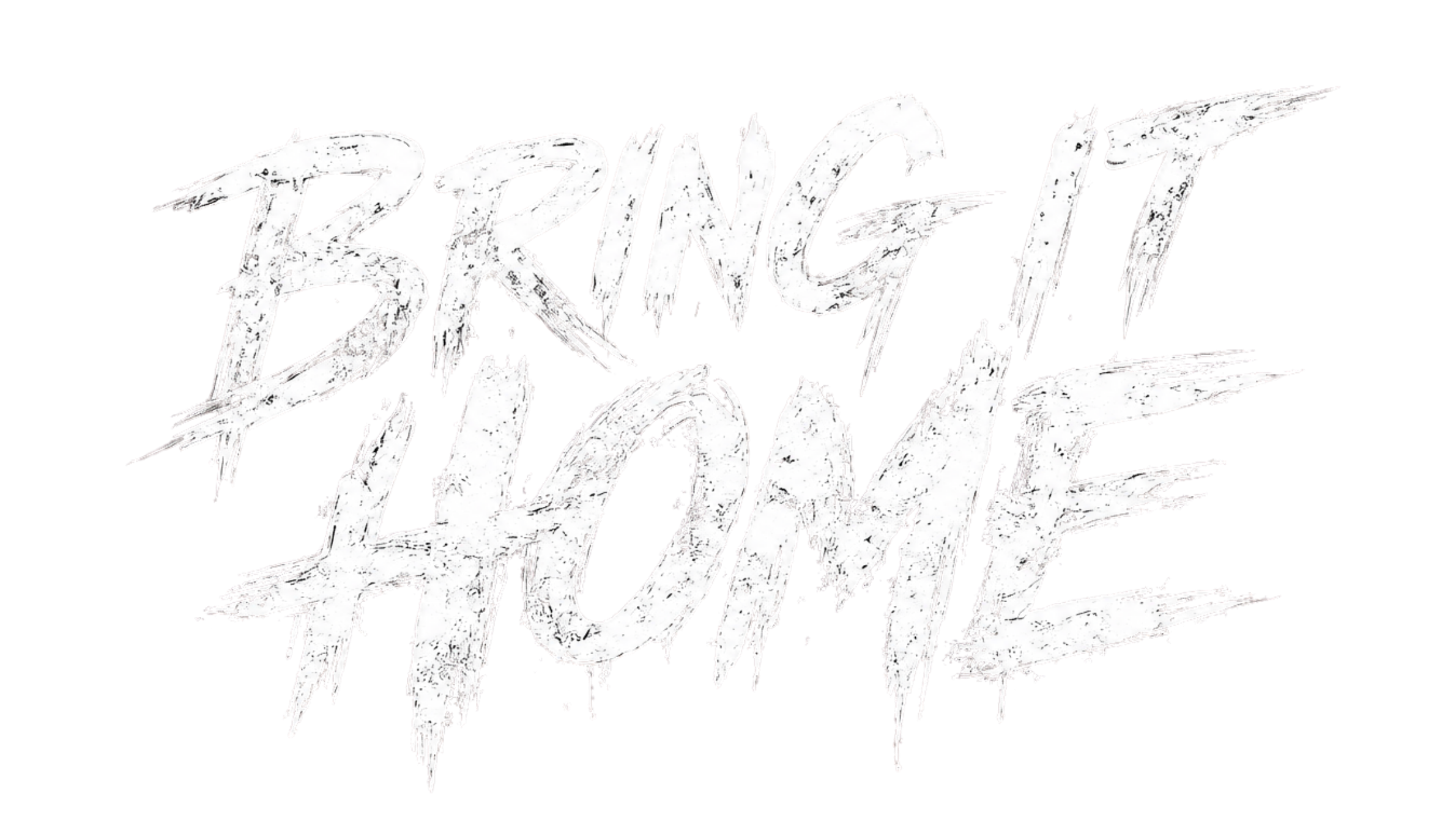 BRING IT HOME