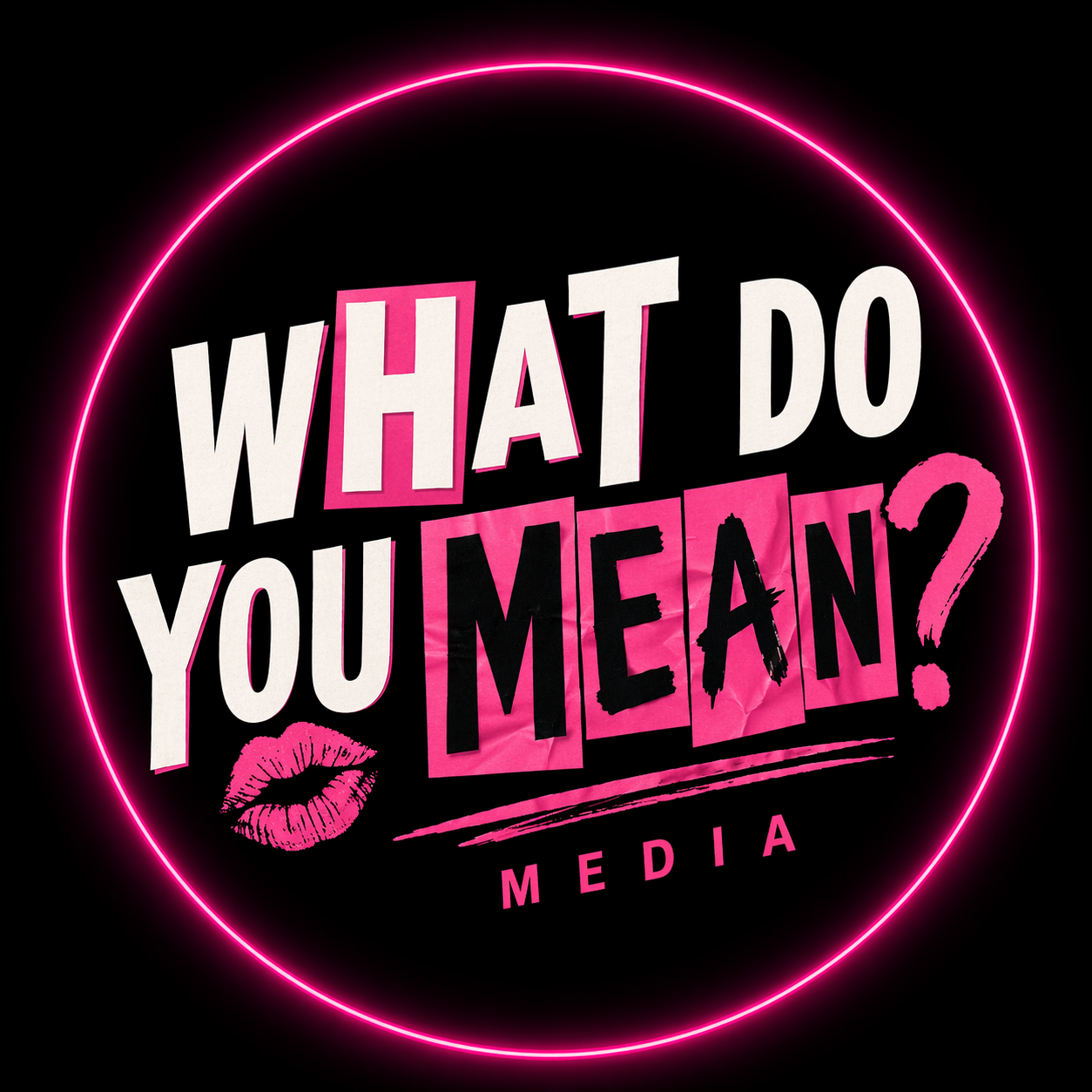 What Do You Mean - The Podcast