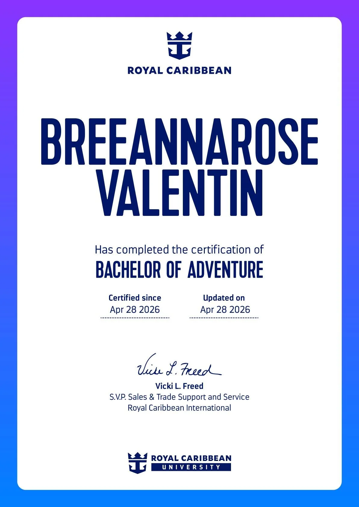 Certificate from Royal Caribbean International awarding Breannarose Valentin a Bachelor of Adventure degree, dated April 28, 2026, with signatures and official logos.