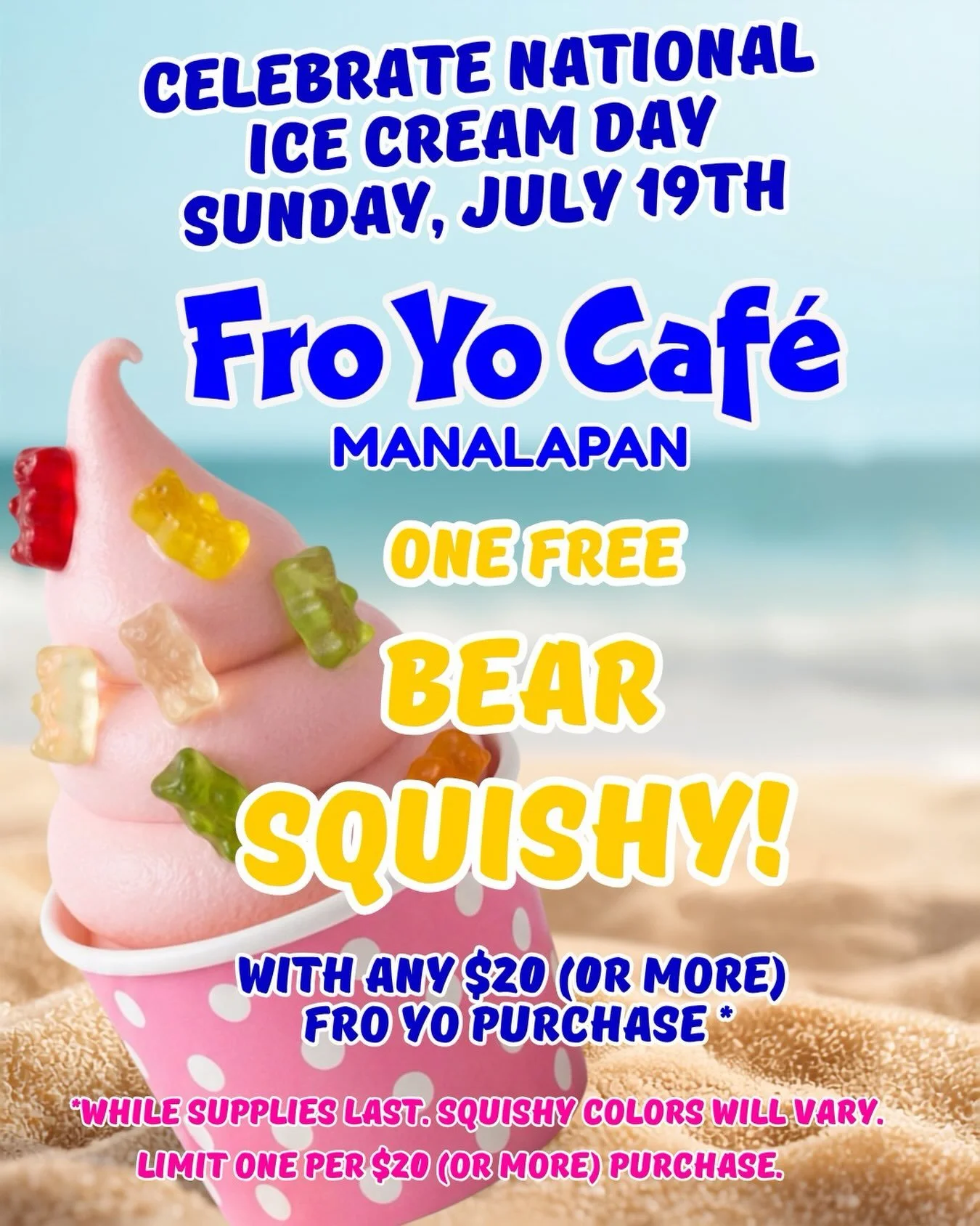 Happy National Ice Cream Day! Come celebrate with us at Fro Yo Cafe Manalapan and get a bear squishy when you spend $20 or more!! 🍨🧸😊
*While supplies last. 

#manalapannj #nationalicecreamday #freeholdnj #howelltwpnj #froyocafemanalapan
