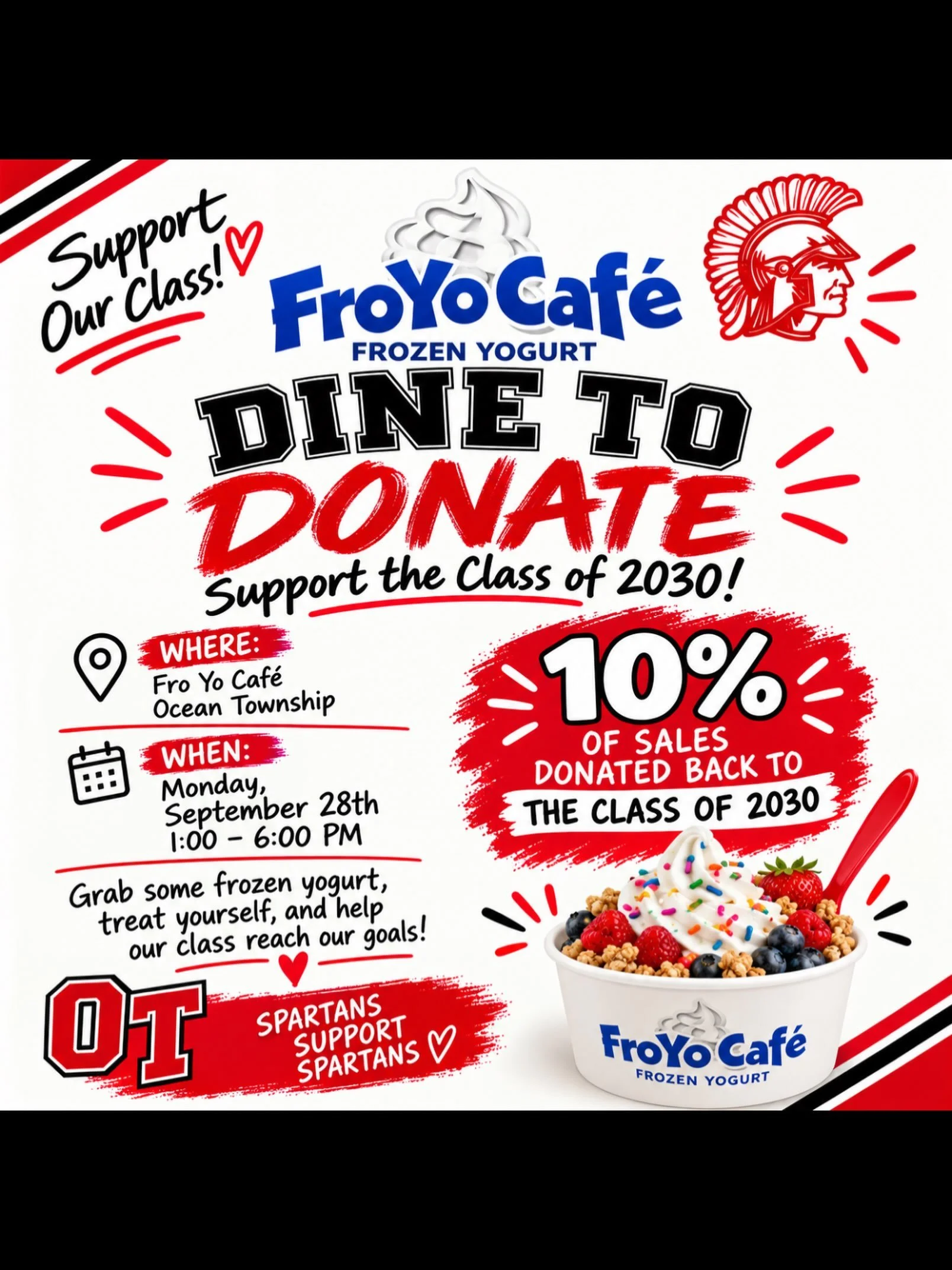 🍦 Come support the Class of 2030 at Fro Yo Cafe! ❤️

Join us Monday, September 28th from 1&ndash;6 PM at the Ocean Township Fro Yo Cafe. 10% of sales will be donated back to our class!

Grab some froyo, bring your friends, and help us reach our goal