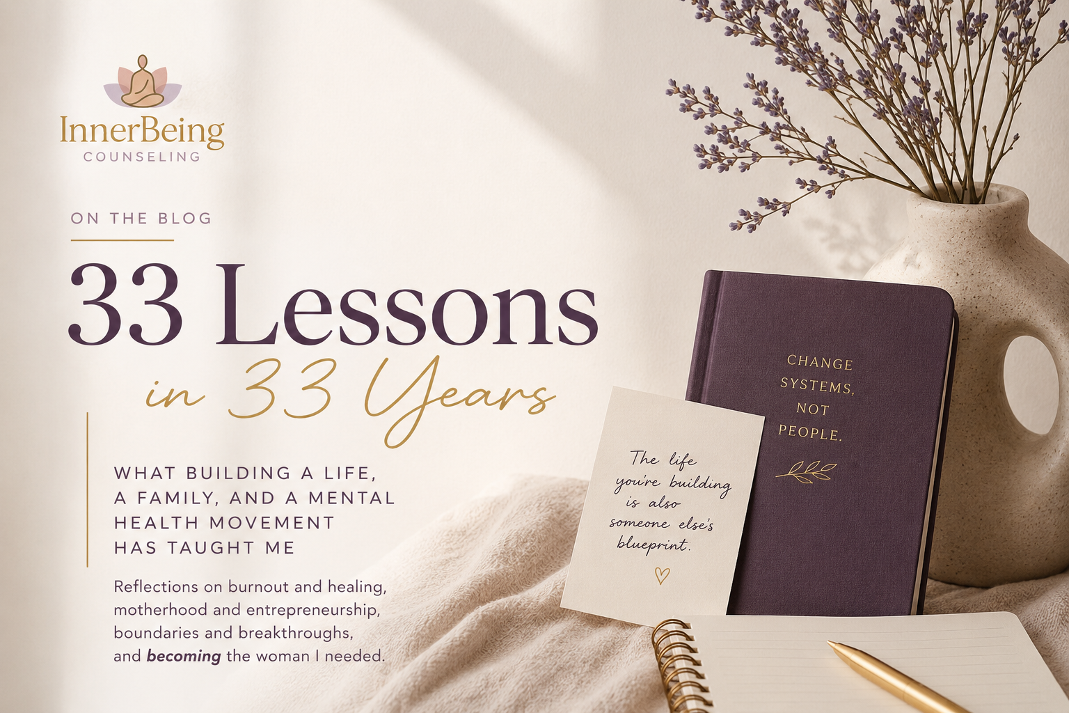 33 Lessons in 33 Years: What Burnout, Healing, Motherhood, and Entrepreneurship Have Taught Me
