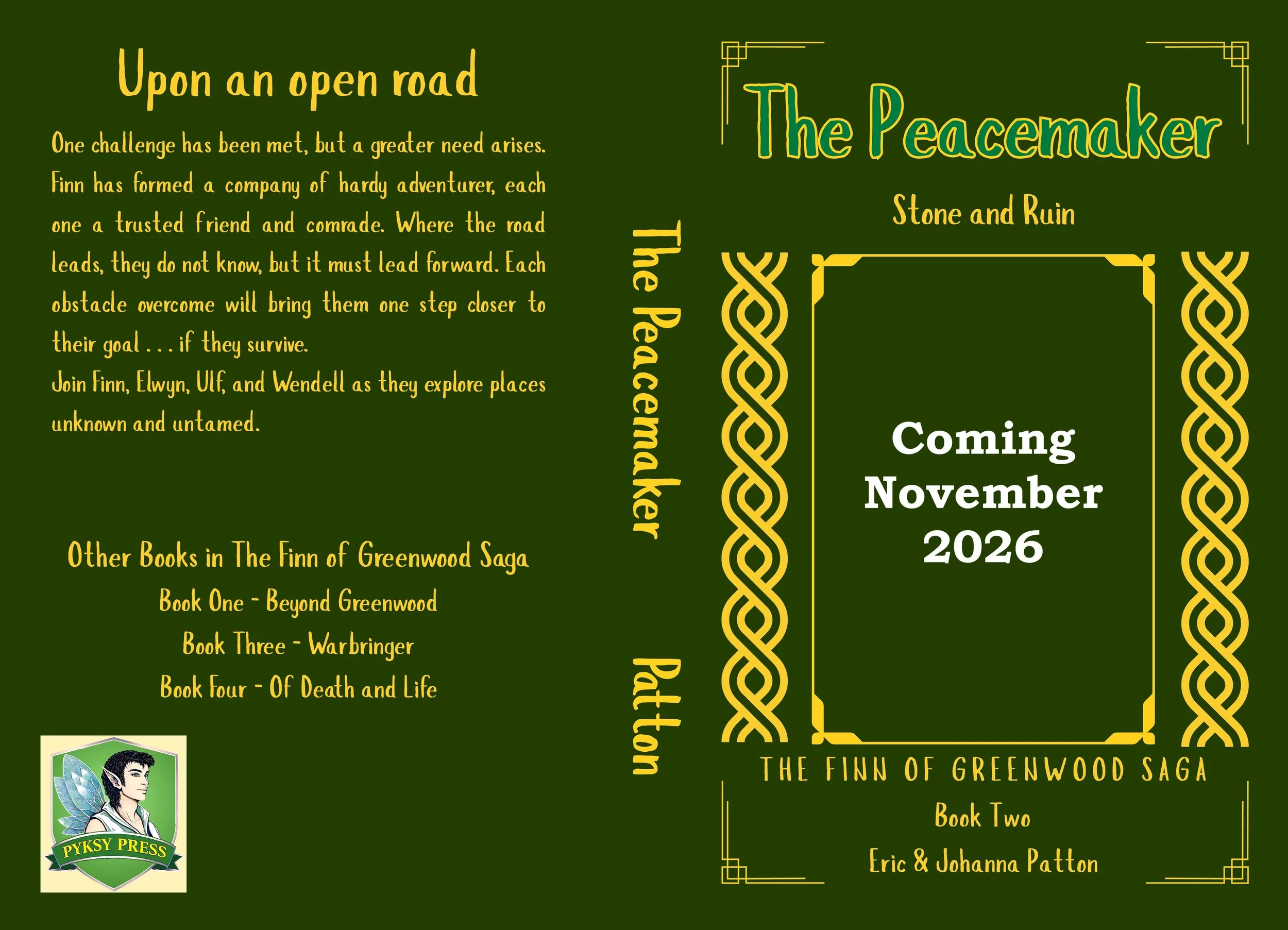 The image shows the cover of a book titled "The Peacemaker: Stone and Ruin," scheduled for release in November 2026. The cover has a dark green background with yellow decorative borders and text. There is a small logo in the bottom left corner with a fairy-like character and the words "Pyksy Press." The back cover contains a summary of the book and a list of other books in the same series.