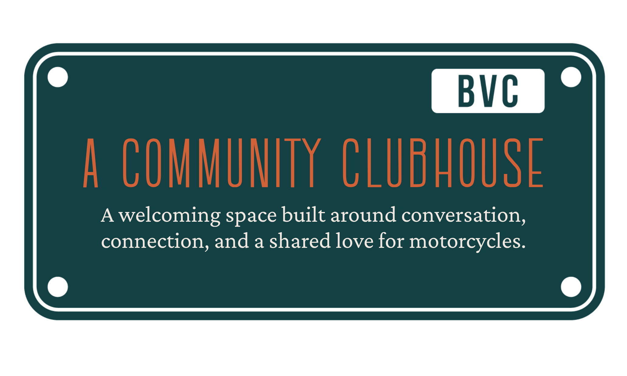 A signboard with the text "A Community Cloudhouse" and a description about a welcoming space for motorcycle enthusiasts. Birmingham Vintage Cycle vintage motorcycle restoration shop and collector community in Birmingham Alabama
