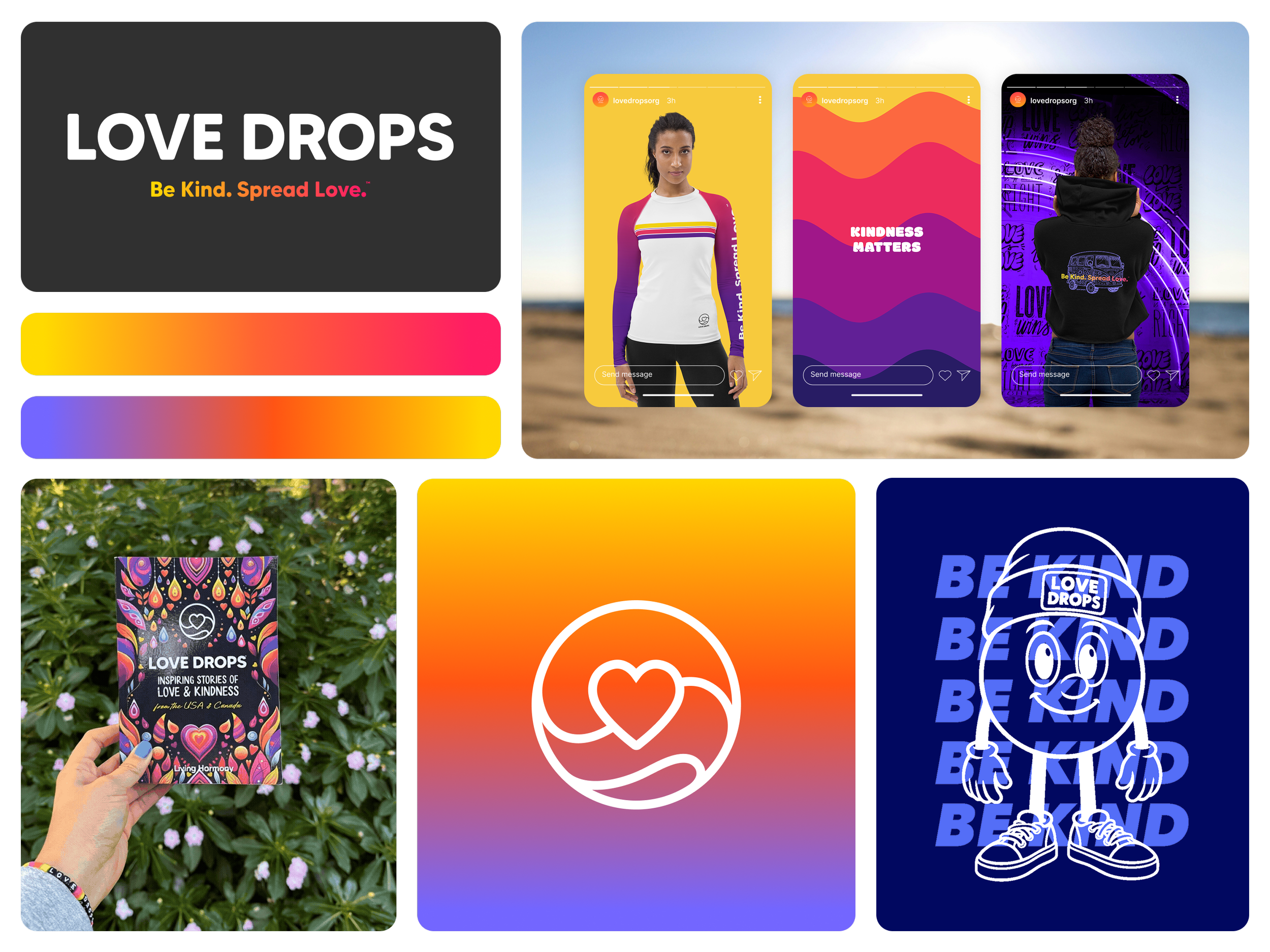 A collage of images promoting Love Drops, a message of kindness and love, including social media posts, a book cover, and designs with hearts, smiley faces, and text like "Kindness Matters" and "Be Kind. Spread Love."