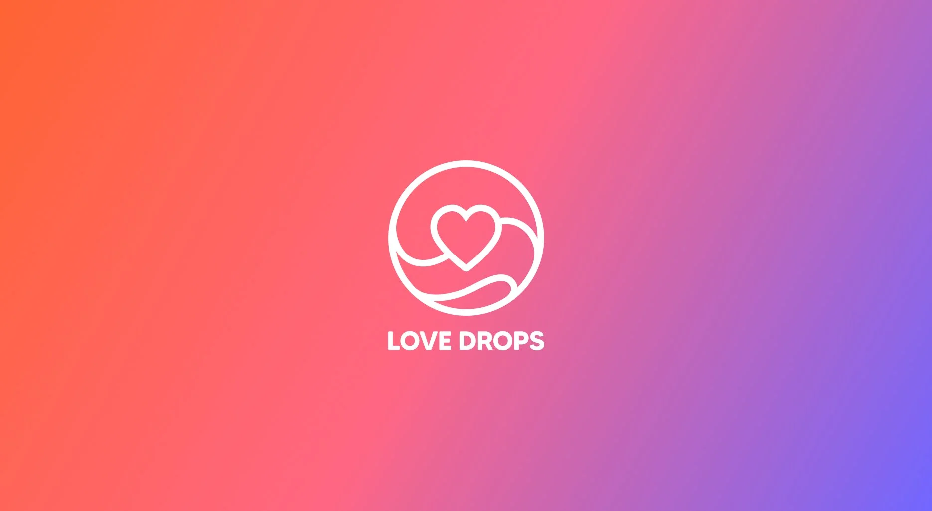 Gradient background with a circle containing two interconnected hearts, and the words 'Love Drops' below.