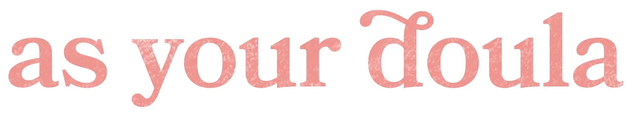 Pink text in large font reading "as your d" against a white background.