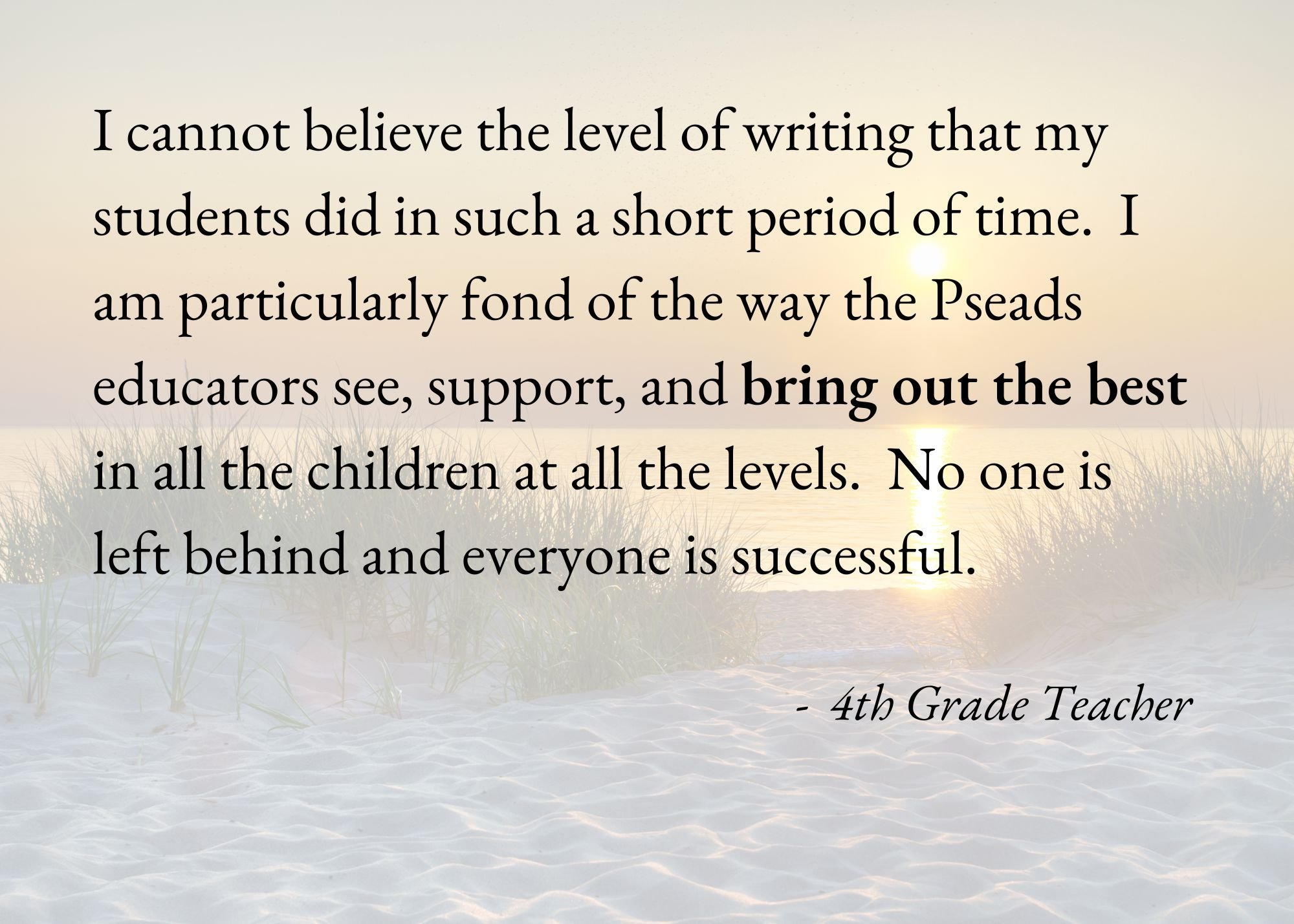 Inspirational quote about writing and education on a background of a sunrise over a snowy landscape with silhouettes of grass in the foreground, signed by a 4th Grade Teacher.