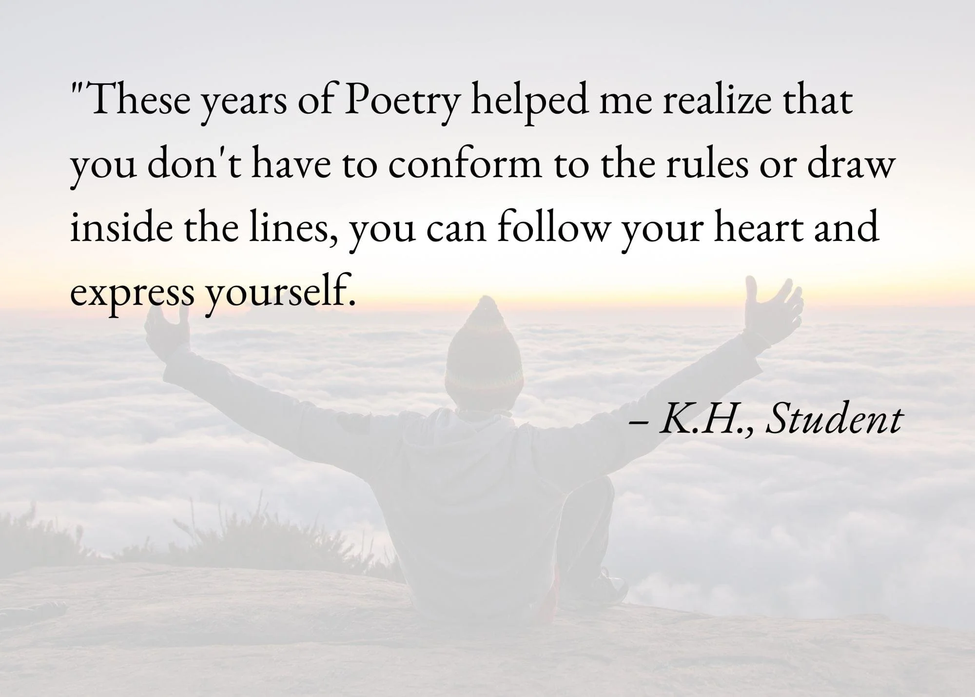 A person with outstretched arms standing on a hilltop or mountain, overlooking clouds and a sunset or sunrise sky with a quote about poetry and self-expression overlaid.