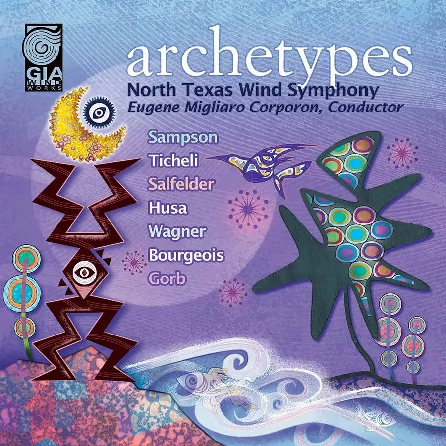 Archetypes - North Texas Wind Symphony, 2011