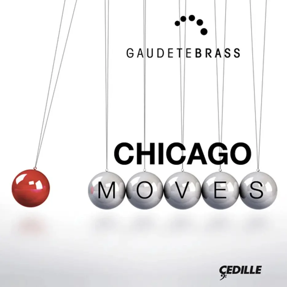 Chicago Moves - Gaudete Brass, 2013