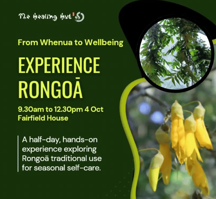 From Whenua to Wellbeing- Experience Rongoaa Maaori
