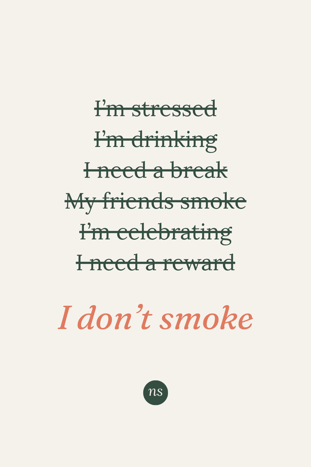 Become the woman who doesn't smoke