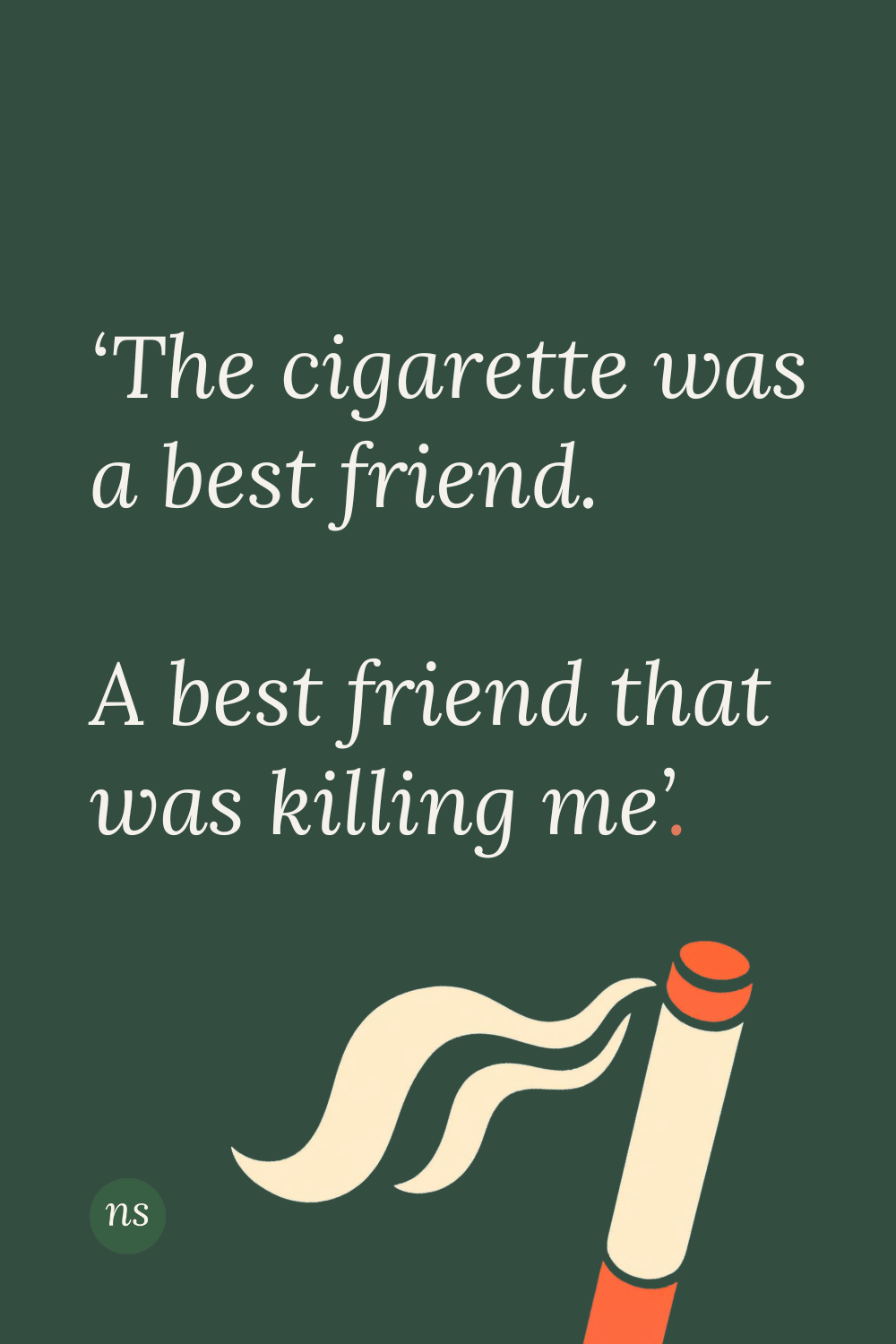 Why quitting smoking feels like losing a best friend 