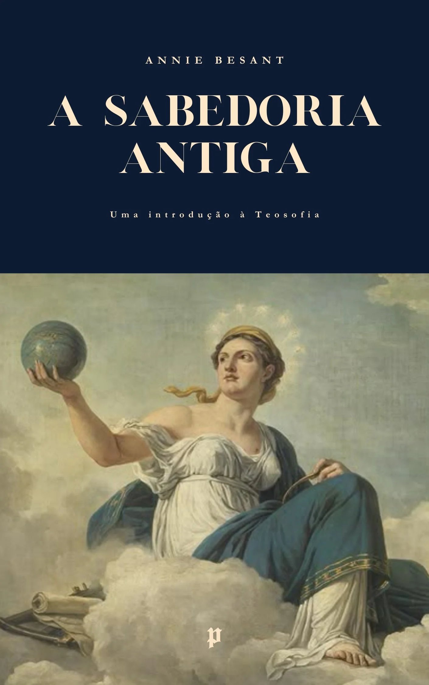 A Sabedoria Antiga, Annie Besant