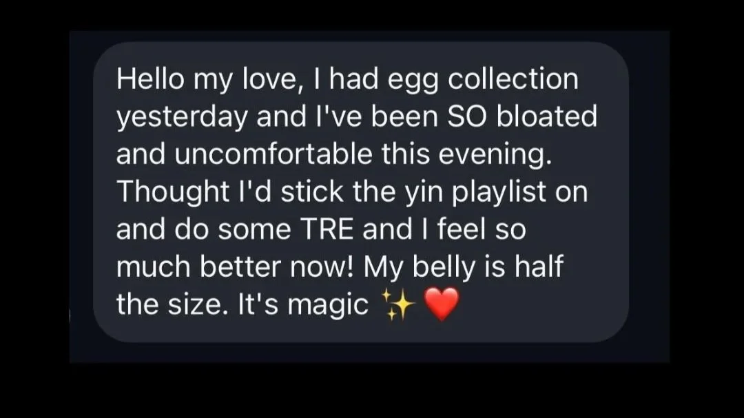 A text message expressing relief after experiencing bloating, mentioning listening to a playlist and doing TRE exercises, and stating that the person's belly feels half the size and is described as magic.