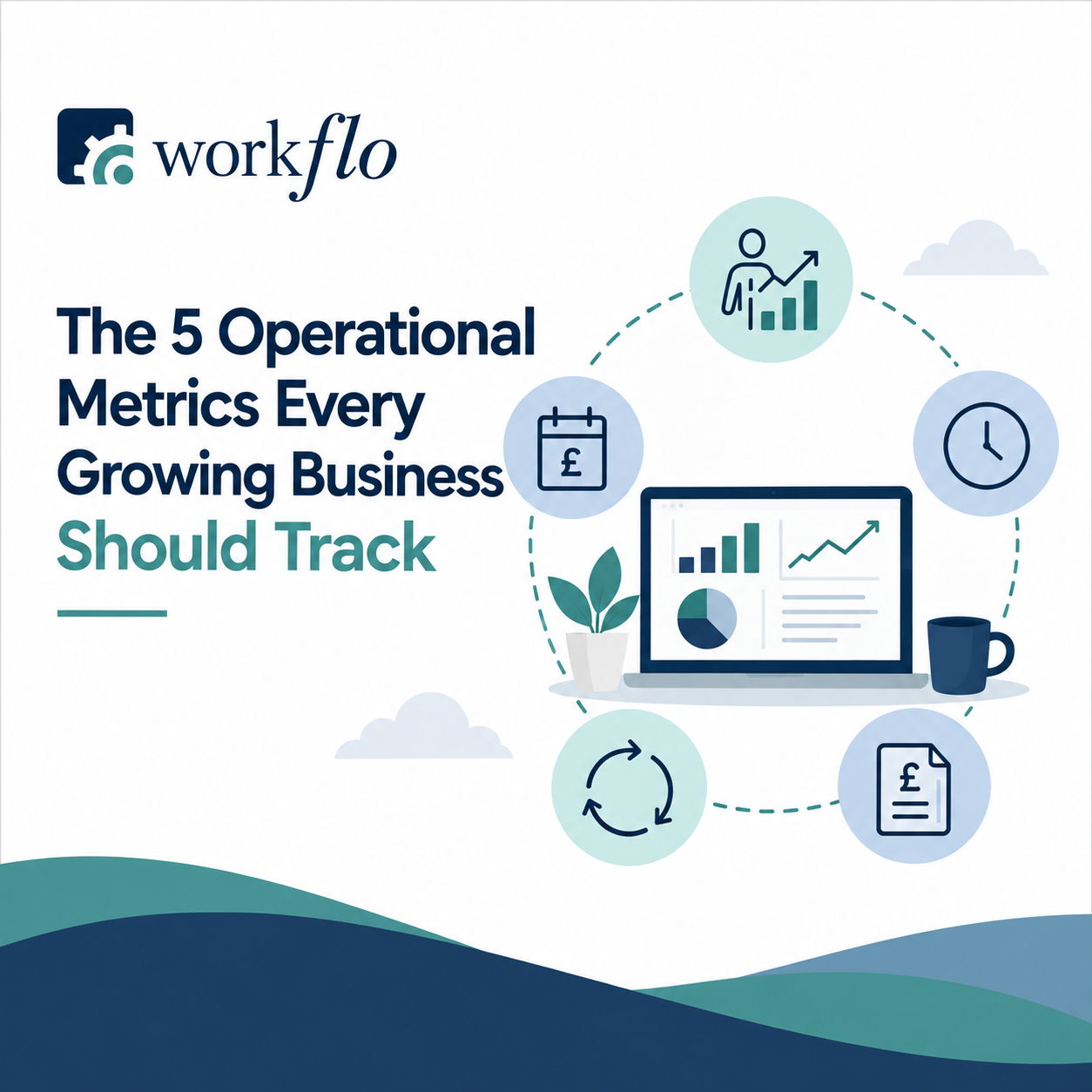 The 5 Operational Metrics Every Growing Business Should Track