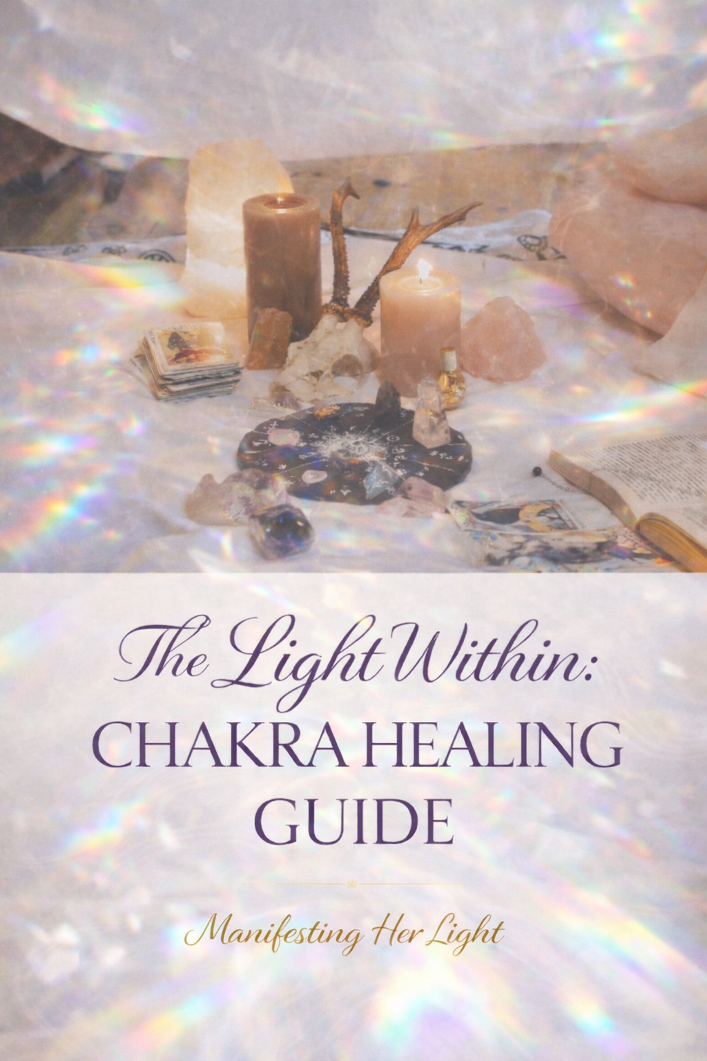 The Light Within: Chakra Healing Guide
