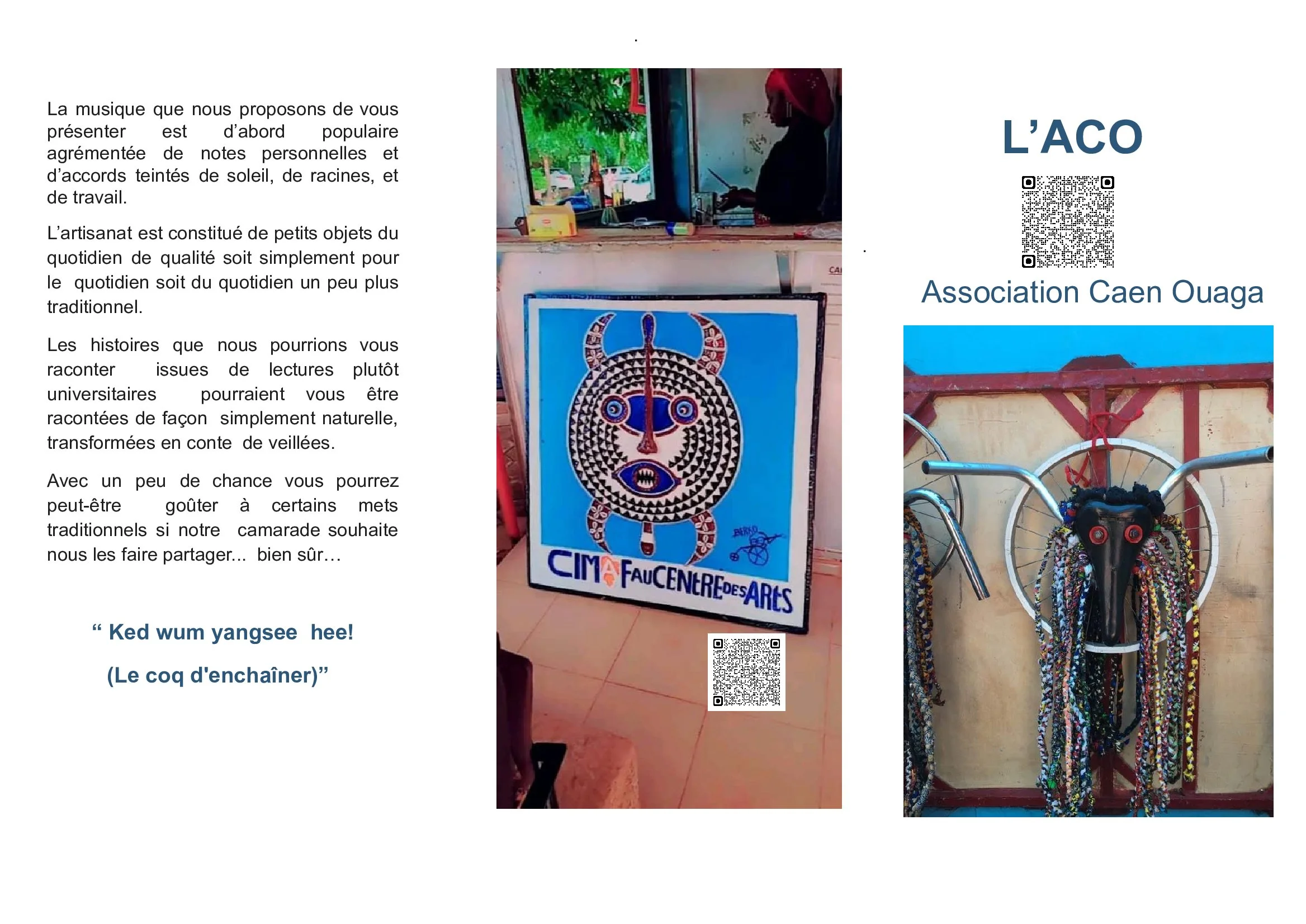 Une affiche promotionnelle de l'association Caen Ouaga présentant une photo d'une femme regardant son téléphone à l'intérieur d'un magasin, un poster avec un symbole africain, un vélo décoré avec des chaînes, et du texte en français évoquant la musique, l'artisanat et la culture africaine.