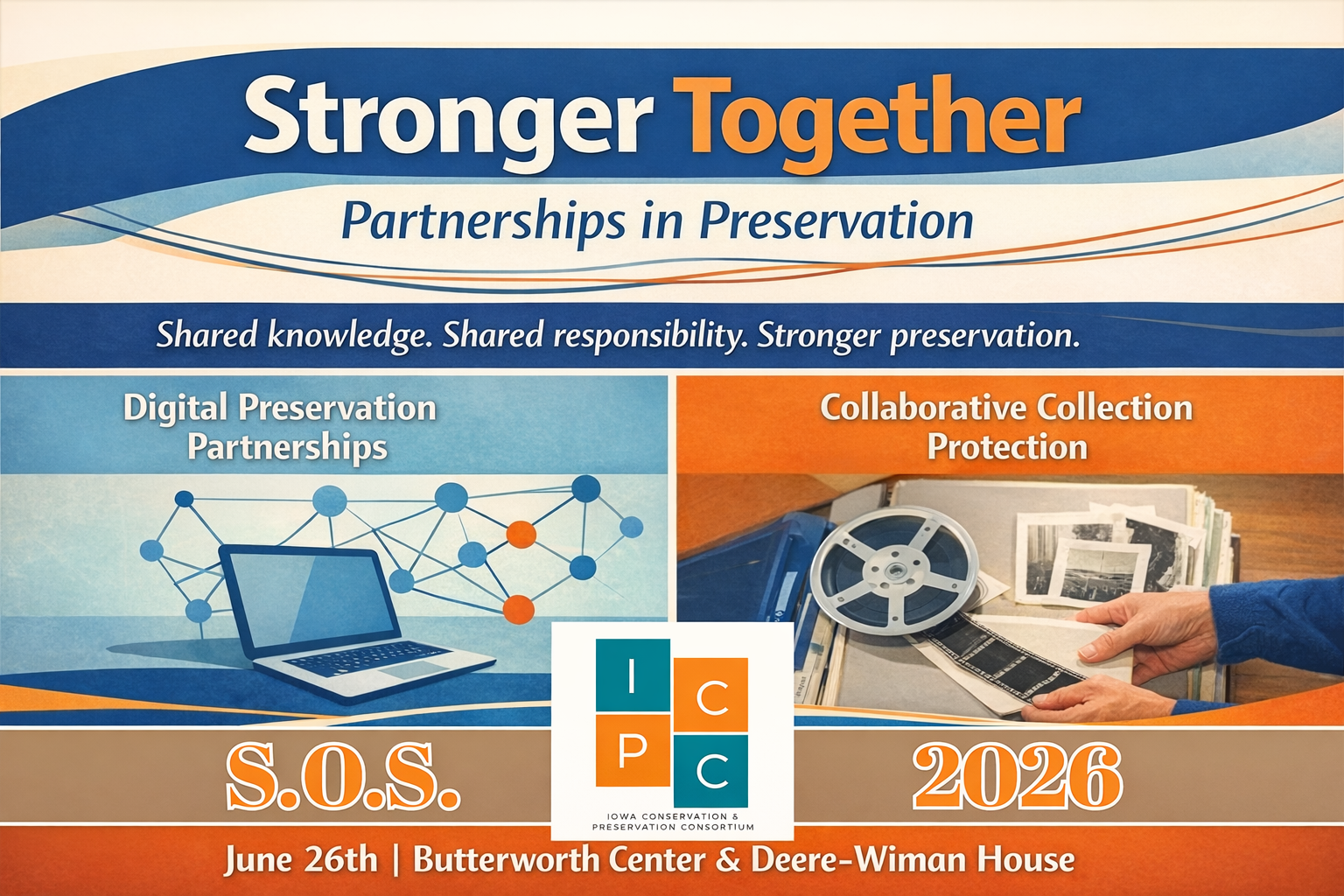 S.O.S. (Save Our Stuff) Conference 2026 - Stronger Together: Partnerships in Preservation